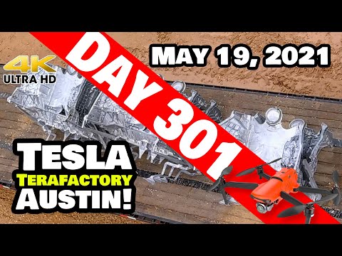 Tesla Gigafactory Austin 4K  Day 301 - 5/19/21 - Tesla Terafactory Texas - FRONT CASTING BONANZA!