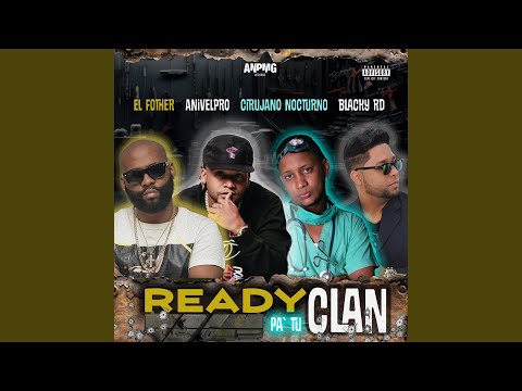 Ready pa tu Clan (Blacky Rd, El Fother & Cirujano Nocturno Remix)