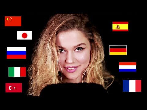 ASMR  9 DIFFERENT LANGUAGES WHISPERED (JPN, CHN, GER, TUR, ESP, ITA, FR, NL, RUS)
