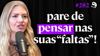 Psicóloga: Essas Regras Mentais Estão Criando Sua Ansiedade! - Marcela Bohn | Lutz Podcast #282