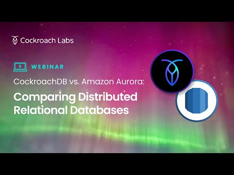 CockroachDB vs. Amazon Aurora: Comparing Distributed Relational Databases