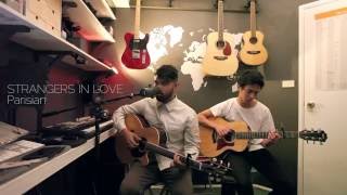 Parisian - Strangers in Love (Cover) ft. Jemmuel Magtibay