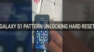 GALAXY S1 PATTERN UNLOCKING HARD RESET NEW METHOD 2019 BY FRP BYPASS EXPERTS