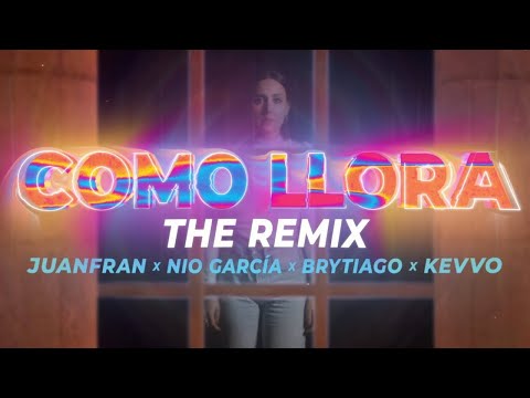 GarcíaJuanfran x Nio García x Brytiago x Kevvo - Como Llora The Remix (Video Oficial)