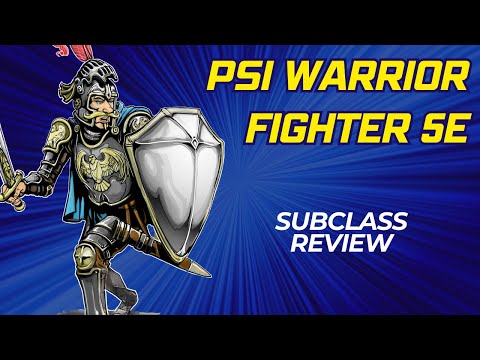 Psi Warrior 5e: Subclass Review