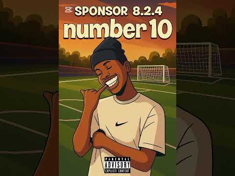 Sponsor 8.2.4 – Number 10 (Official Single )