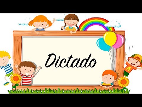 DICTADO PARA NIÑOS - DICTADO PRIMERO primaria - DICTADOS