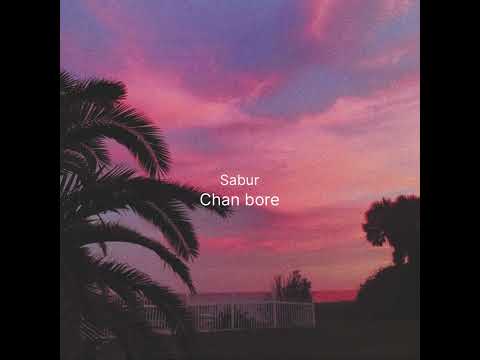 Sabur-Chan bore