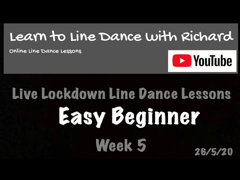 Live Lockdown Line Dance Lessons - Week 5 - Easy Beginners - 26/5/20