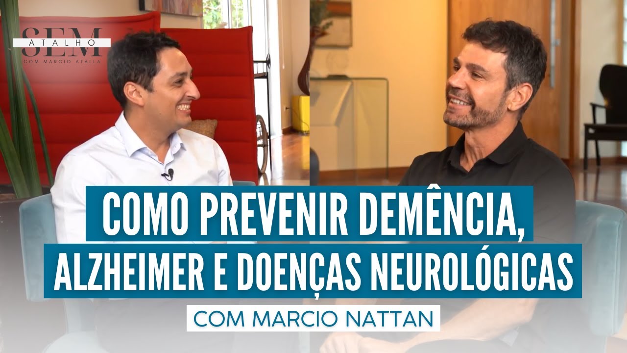 How to Prevent DEMENTIA, ALZHEIMER'S and Neurological Diseases with Marcio Nattan | No Shortcuts ...