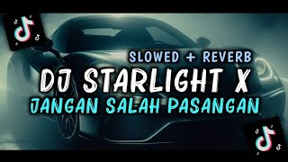 Download lagu DJ Starlight X Jangan Salah Pasangan (Slowed Reverb) mp3 Download lagu DJ Starlight X Jangan Salah Pasangan (Slowed Reverb) mp3