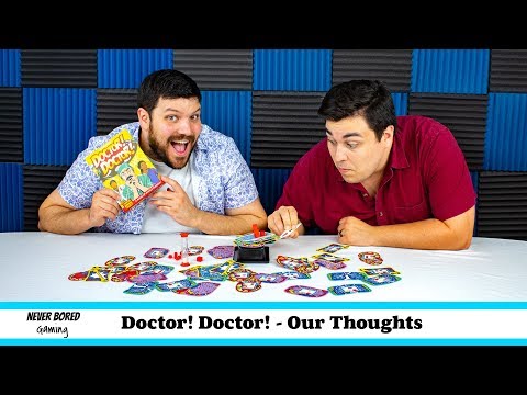 Never Bored Gaming - Our Thoughts (Doctor Doctor)