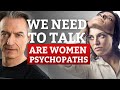 James Sexton Breaks Down The All Women Are Crazy Myth