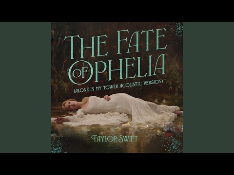 Taylor Swift - The Fate of Ophelia (Alone In My Tower Acoustic Version) [Instrumental w/Backing Vox]