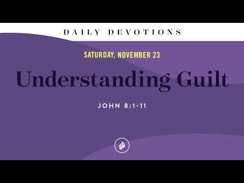 Understanding Guilt – Daily Devotional