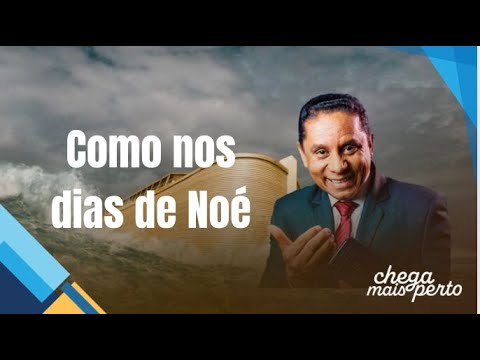 AS IN THE DAYS OF NOAH