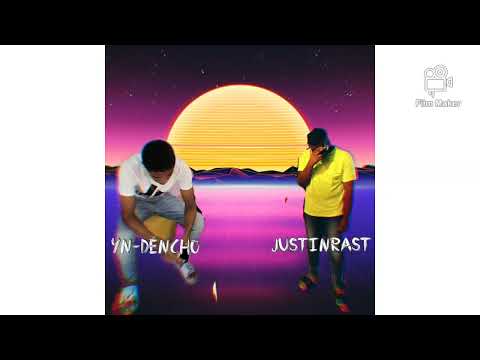 YN-Dencho x JustinRast Kompronde😫