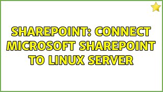 Sharepoint: Connect Microsoft SharePoint to Linux server
