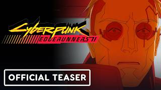 Cyberpunk: Edgerunners 2 - Official Teaser Trailer 2