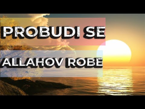Probudi se, Allahov robe!