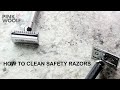 The Secret to Cleaning Safety Razors for a Perfect Shave