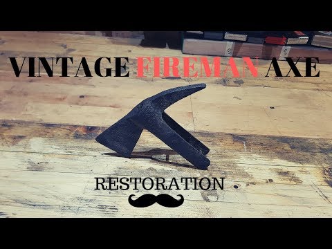 FIREMAN AXE – Vintage Restoration