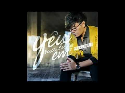 Yêu sau lưng em - Vương Anh Tú