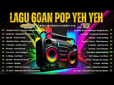 Kompilasi Lagu Pop Yeh Yeh 60an Terbaik – Koleksi Lagu Lawas untuk Peminat Setia