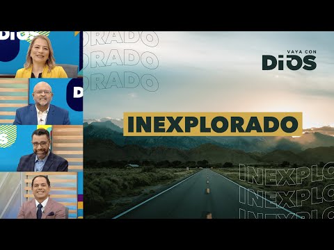 VayaconDiosEp. 814 - Inexplorado