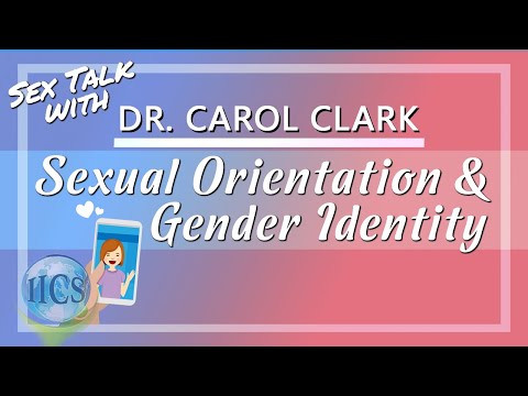 Sexual Orientation & Gender Identity - Sex Talk with Dr. Carol Clark