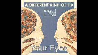 Bombay Bicycle Club - Your Eyes