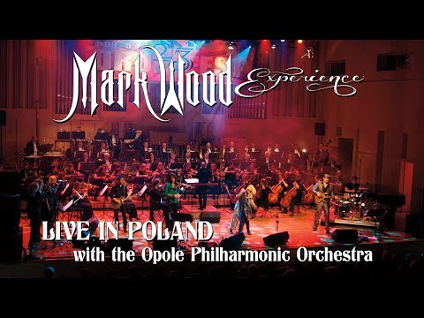 The Mark Wood Experience Live In Poland with the Opole Philharmonic Orchestra feat. Laura Kaye