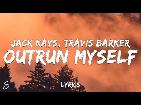 Jack Kays & Travis Barker - OUTRUN MYSELF (Lyrics)