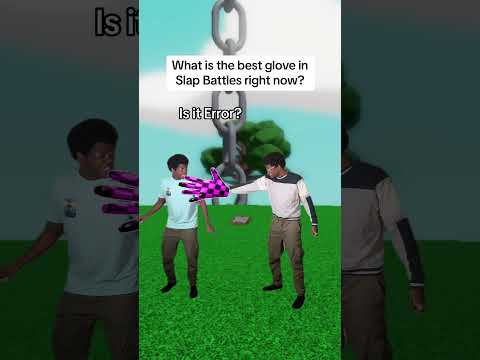 What is the best glove in Slap Battles right now?