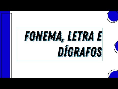 Fonema, Letra e Dígrafo
