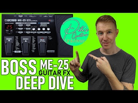 BOSS ME-25 Guitar Multi FX Ultimate Demo, Tutorial and Sound Test - Episode 1