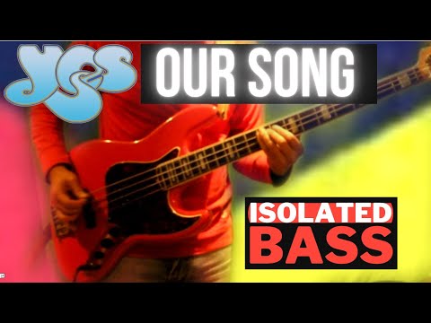 YES - Our Song (Chris Squire ISOLATED bass cover)