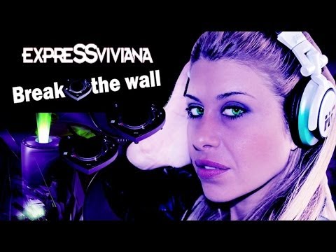 Express Viviana  - Break The Wall