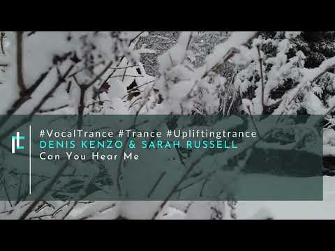 Denis Kenzo & Sarah Russell - Can You Hear Me (Original)