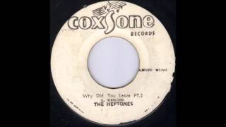 the Heptones - Why Did You Leave Pt. 2