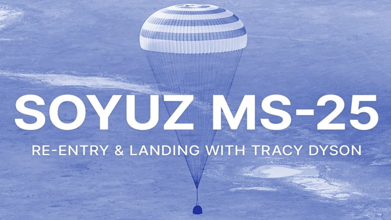 POUSO DA SOYUZ MS-25 - RETORNO DOS ASTRONAUTAS