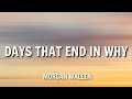 Morgan Wallen - Days That End In Why (Lyrics)