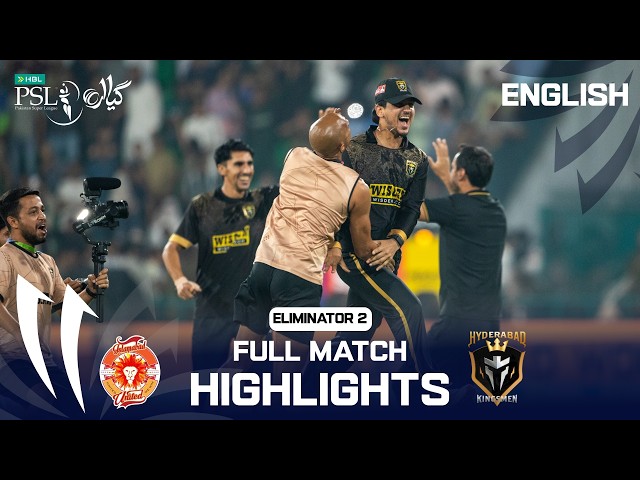 Full Match Highlights | Islamabad vs Hyderabad | English | Eliminator 2 | HBL PSL 11 | MZB1K