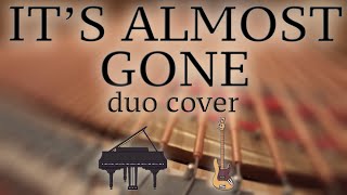 "It's Almost Gone" (bass+keys cover) feat. Ben Griego