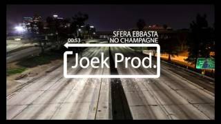 Sfera Ebbasta - No Champagne ( Instrumental )