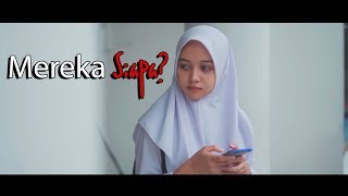 Download lagu Mereka Siapa? | Film Pendek mp3
