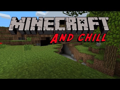Minecraft and Chill - Part 1 - Watch for The Vibes