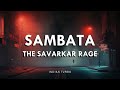 SAMBATA - The Savarkar Rage (LYRICS) | INDIAN TURBO