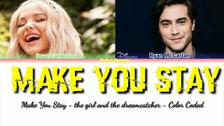 The girl and the Dreamcatcher - Make you stay - Color Coded Lyrics