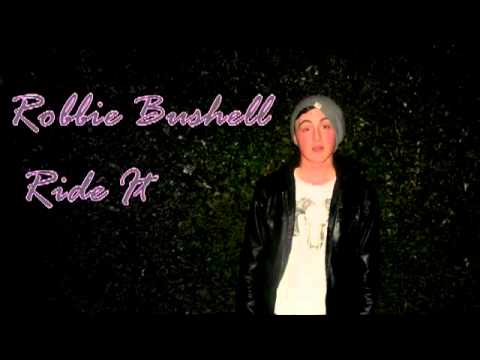Robbie Bushell - Ride it